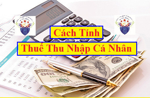 Cách tính thuế TNCN Cách tính thuế TNCN