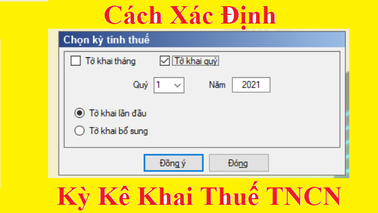 Cách xác định kỳ kê khai thuế TNCN