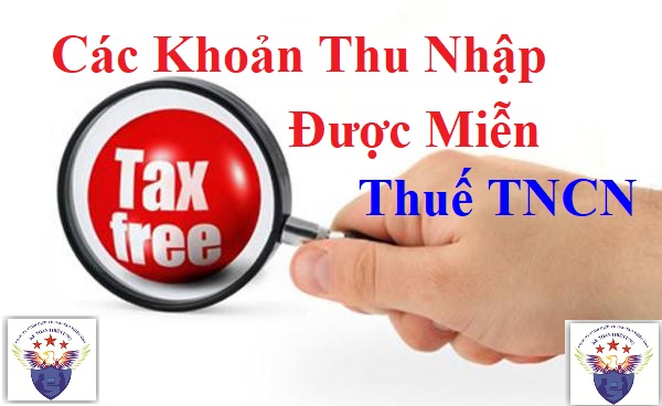 Các khoản thu nhập được miễn thuế TNCN