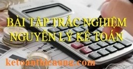 bài tập trắc nghiệm nguyên lý kế toán