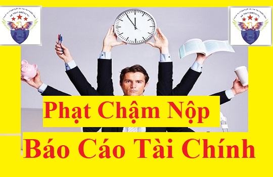 Mức phạt chậm nộp báo cáo tài chính