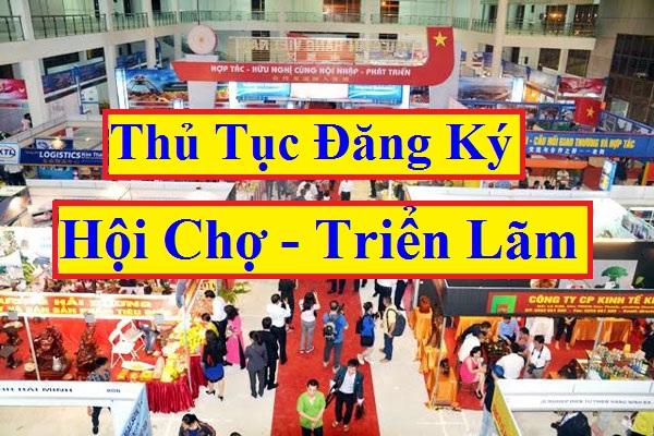 Thủ tục đăng ký hội chợ triển lãm