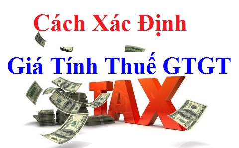 Cách xác định giá tính thuế GTGT