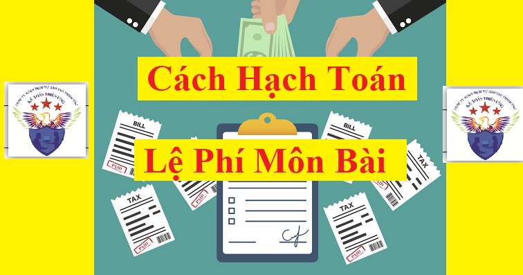 Cách hạch toán lệ phí môn bài 2021