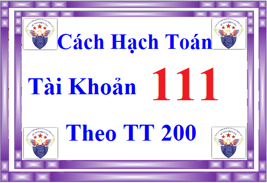 Hạch toán tiền mặt tài khoản 111