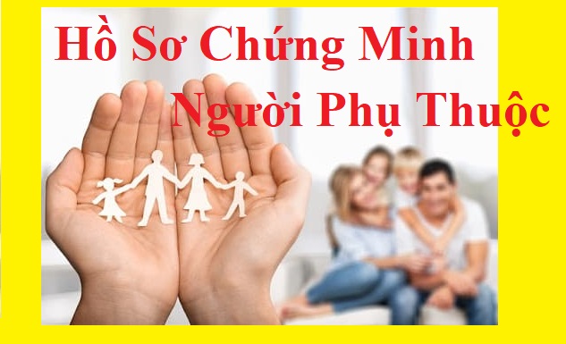 Hồ sơ chứng minh người phụ thuộc