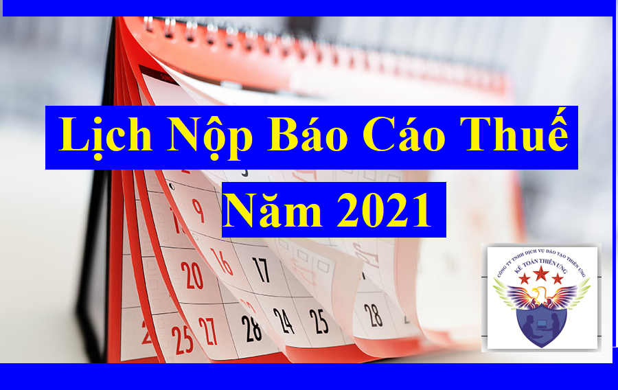 Lịch nộp thuế 2021 Lịch nộp thuế 2021