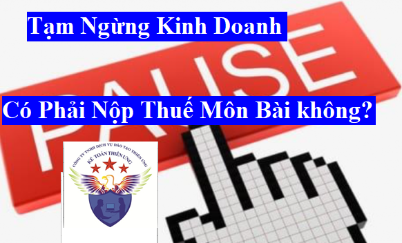 Tạm ngừng kinh doanh có phải nộp lệ phí môn bài không?