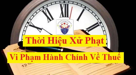 Thời hiệu xử phạt vi phạm hành chính về thuế