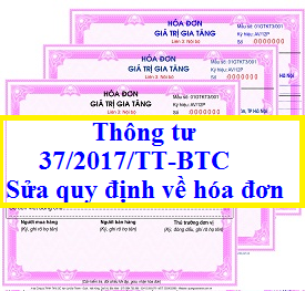 Thông tư 37/2017/TT-BTC Sửa quy định về hóa đơn