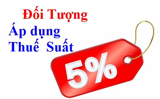 Đối tượng chịu thuế suất 5%