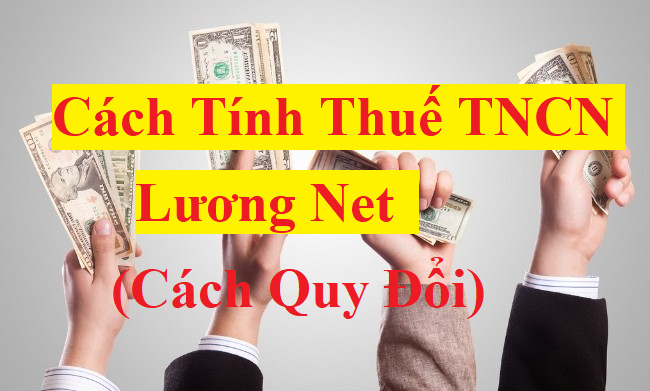 Cách tính thuế TNCN lương net