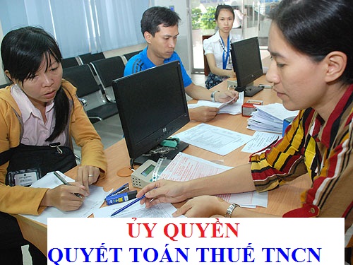 ỦY QUYỀN QUYẾT TOÁN THUẾ TNCN